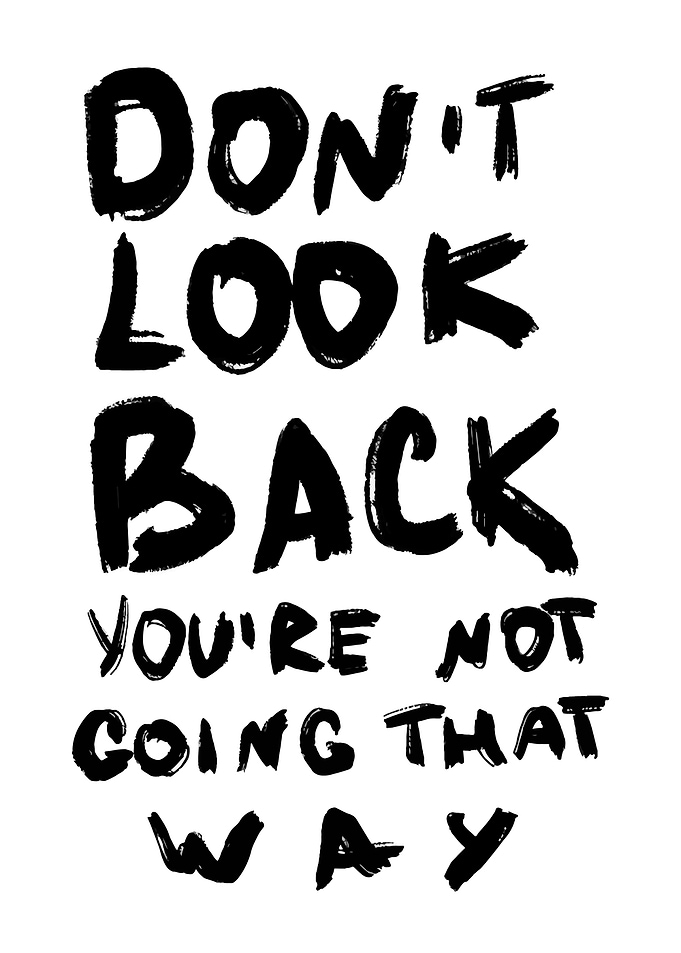 Don't Look Back Text Art