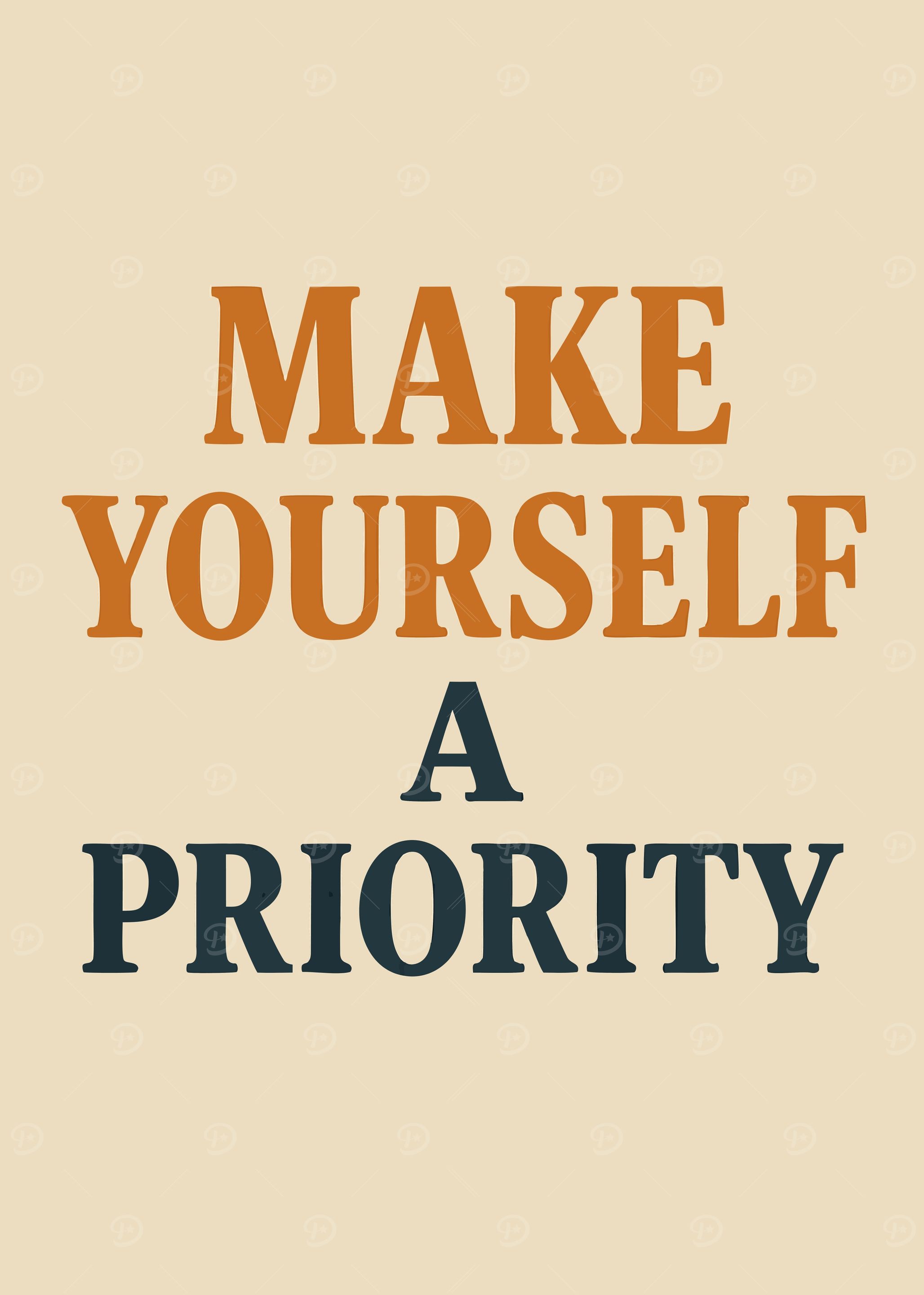 Make Yourself A Priority Text Art