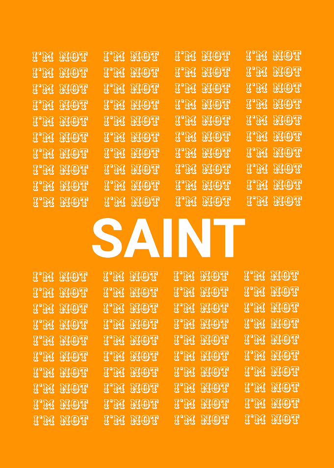 I'm Not Saint Text Art