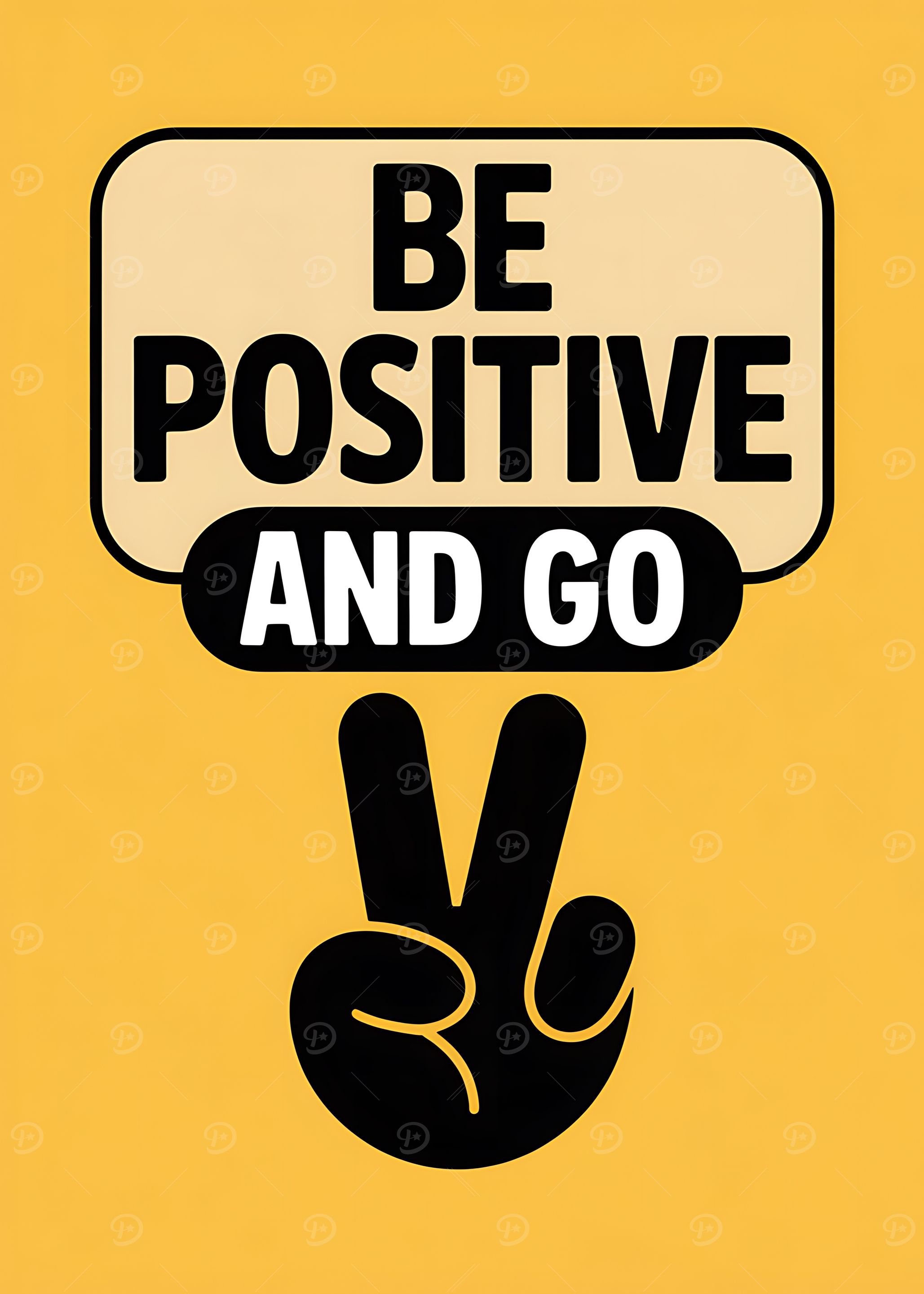 Be Positive and Go Poster