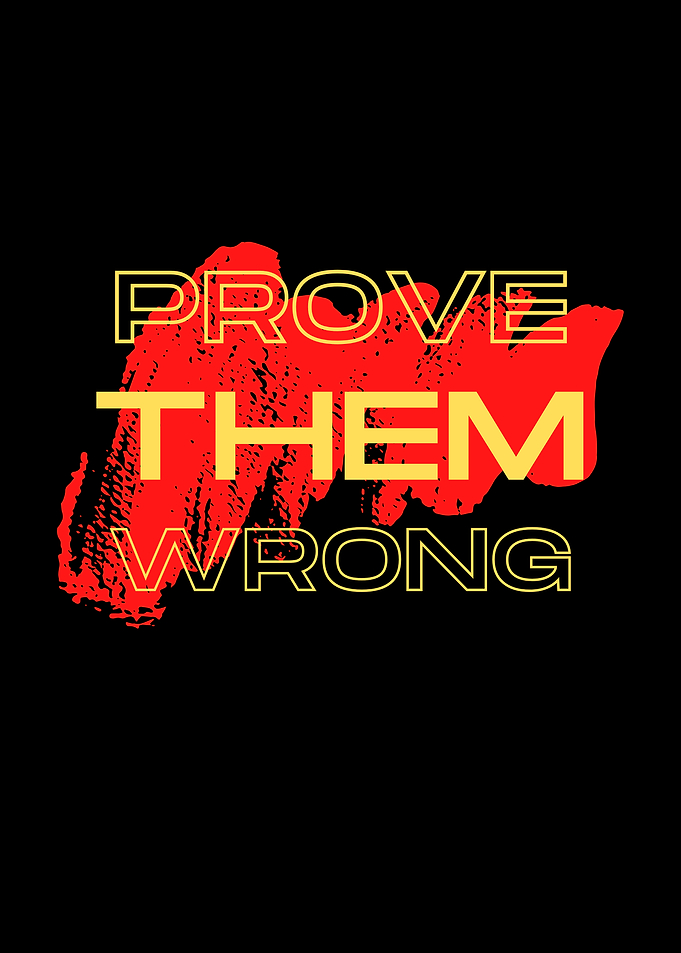 Prove Them Wrong