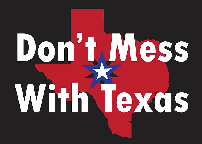 Don't Mess With Texas Graphic