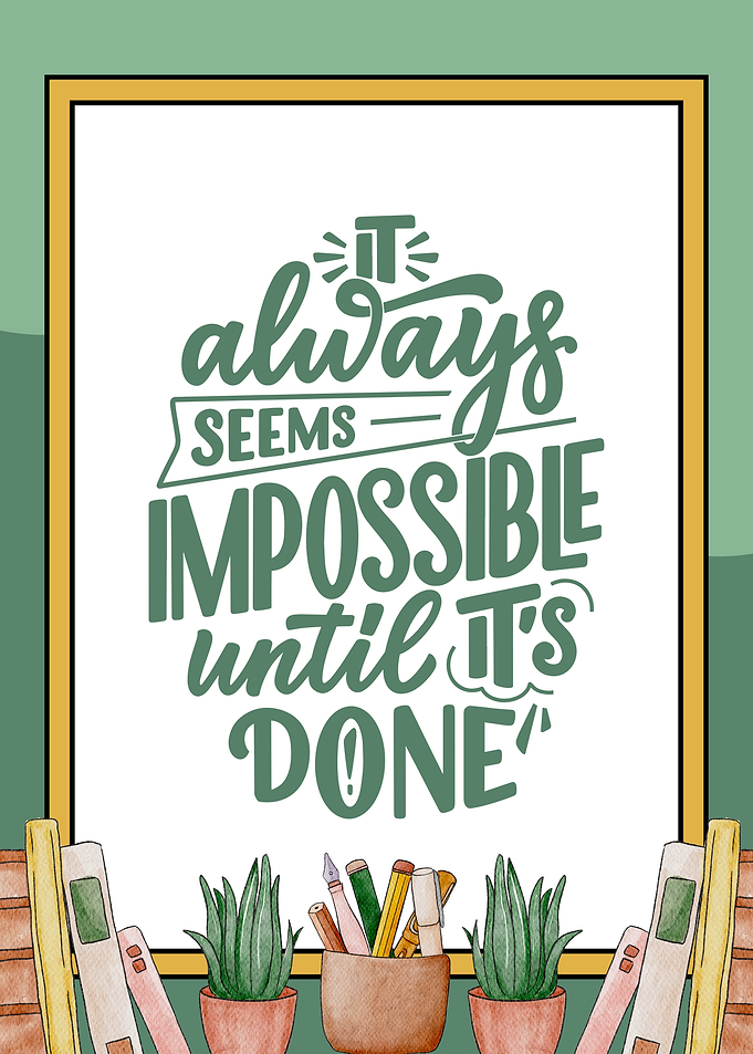 Inspirational Quote: It Always Seems Impossible