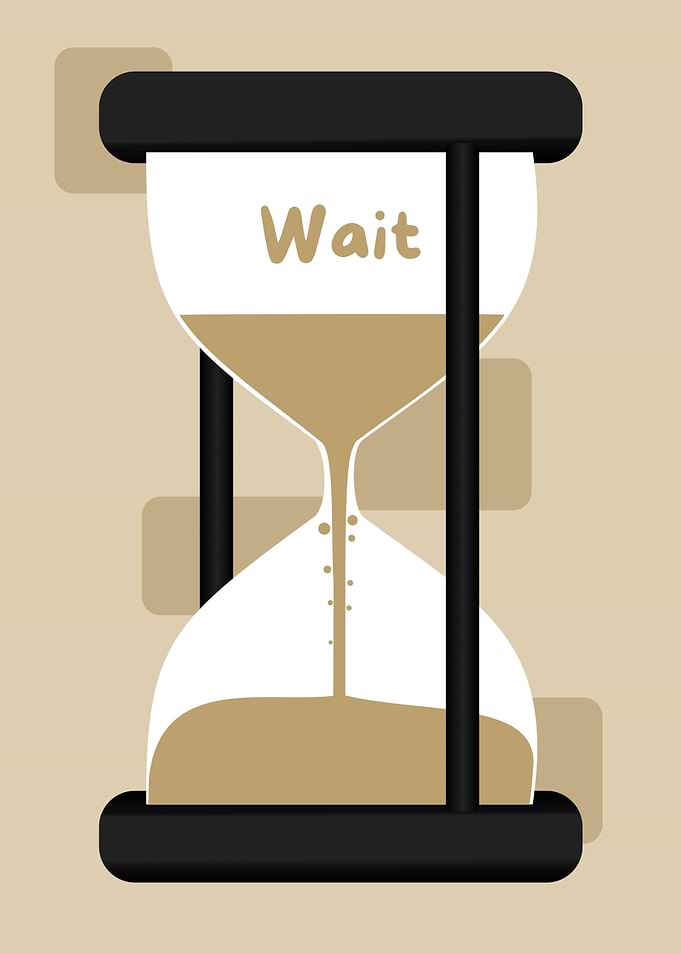Wait