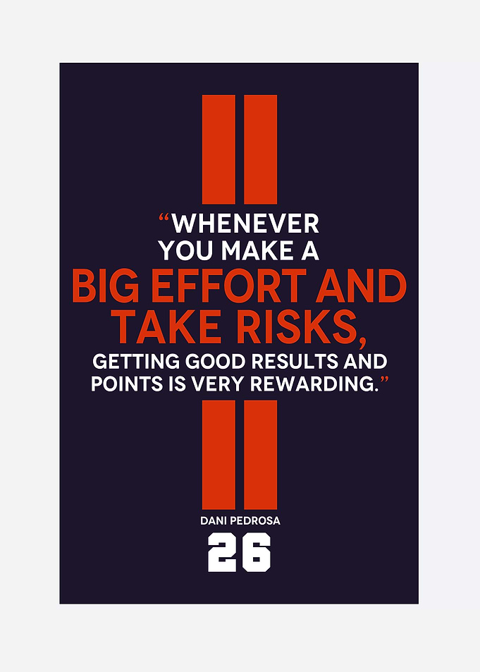 Dani Pedrosa Motivational Quote Poster