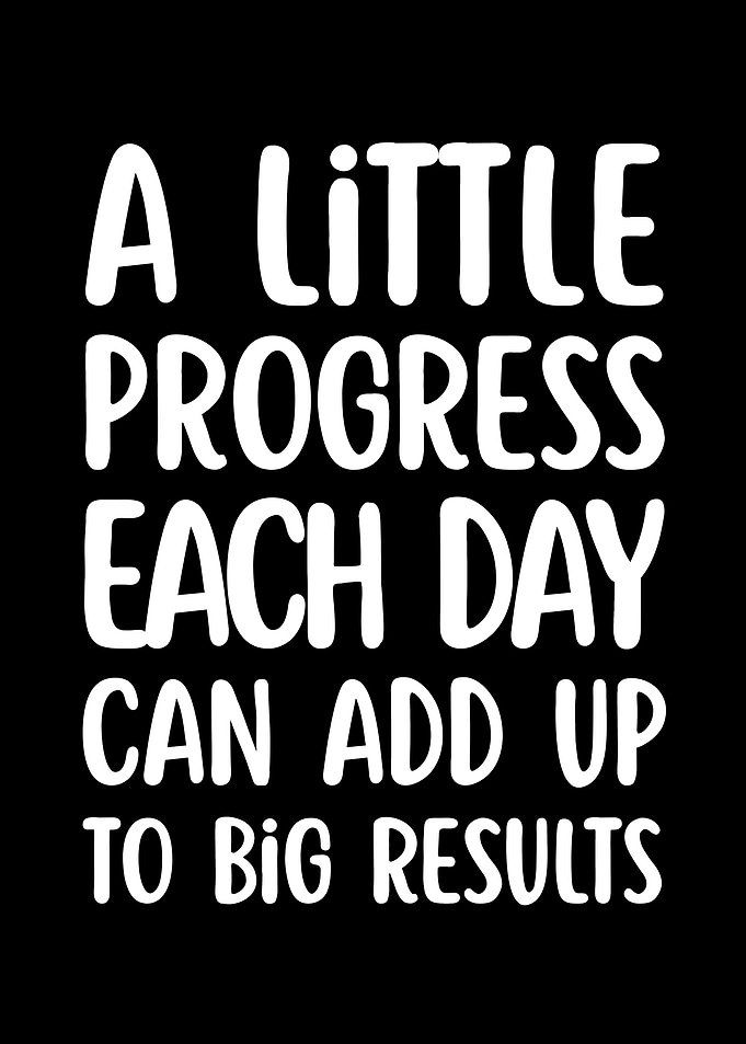 A Little Progress Each Day