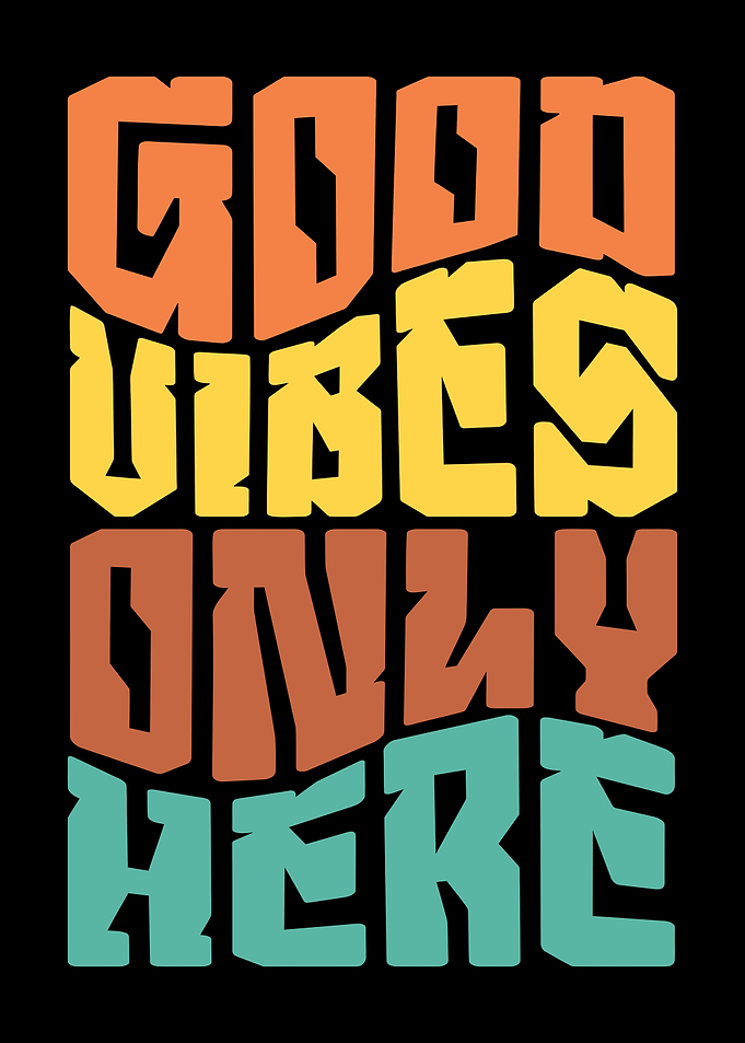 Good Vibes Only Here Retro Colorful Typography