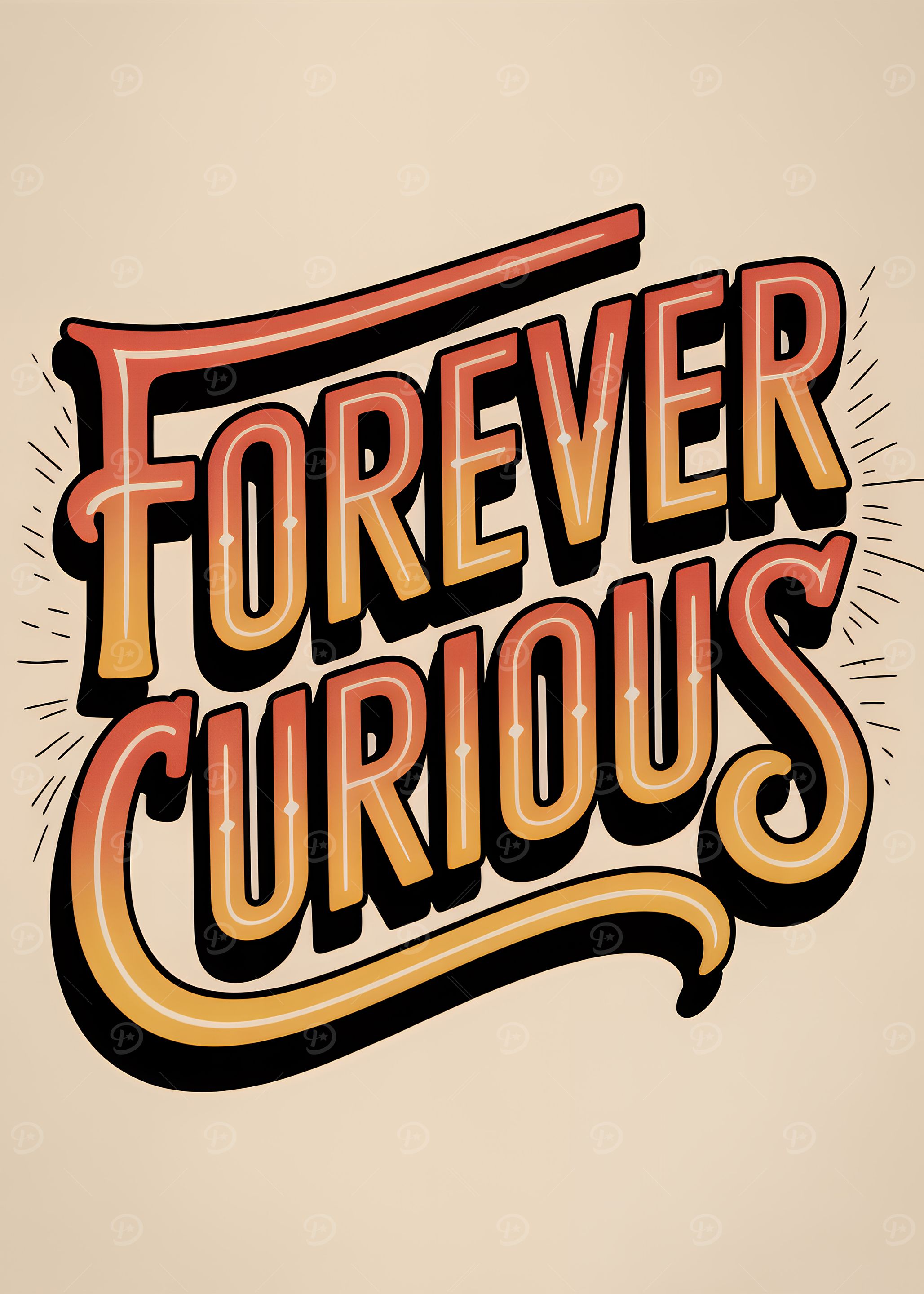 Forever Curious Typography Art