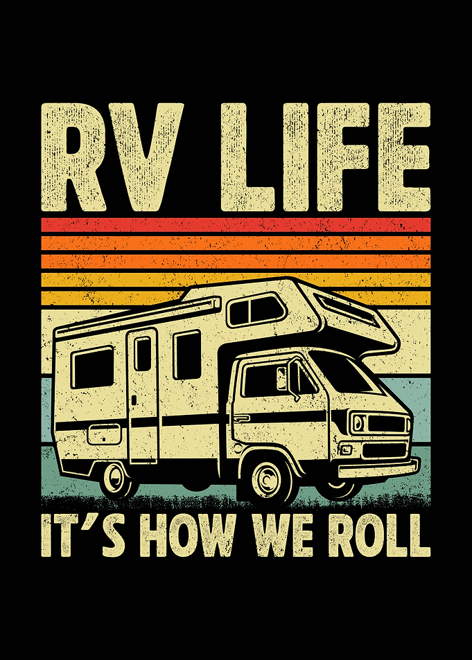 RV Life It's How We Roll