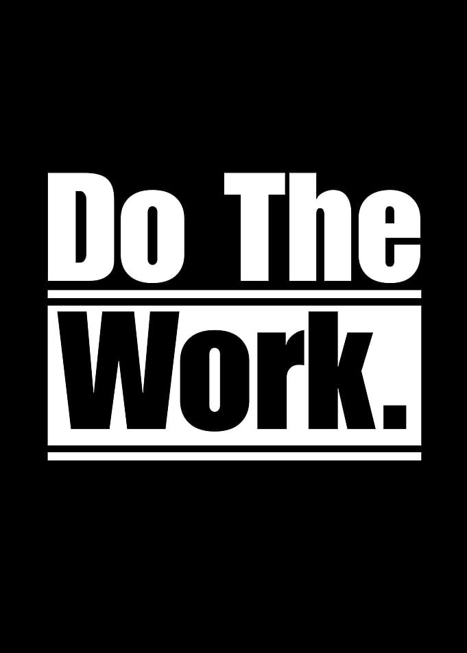 Do The Work Motivational Text