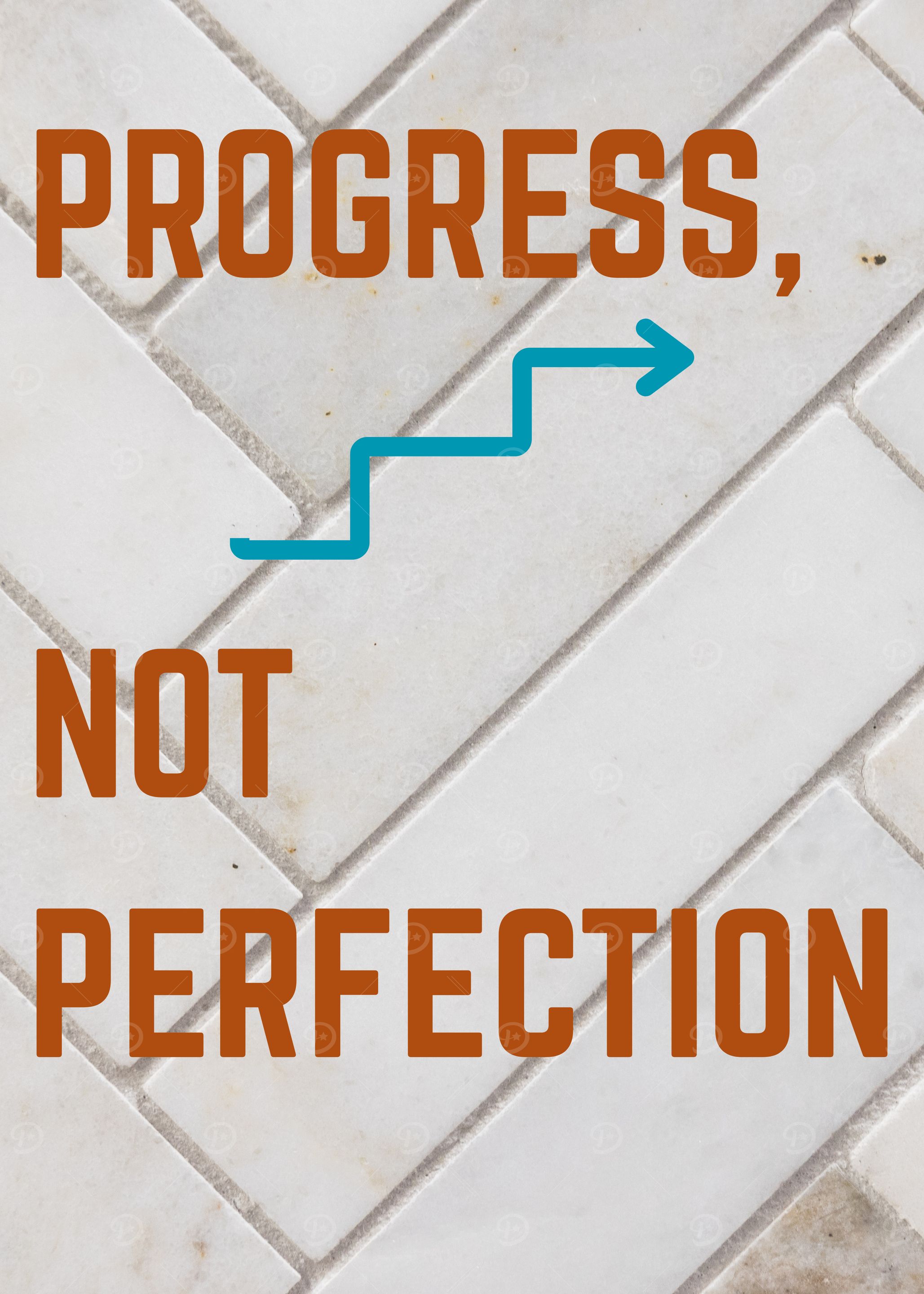 Progress, Not Perfection Inspirational Quote