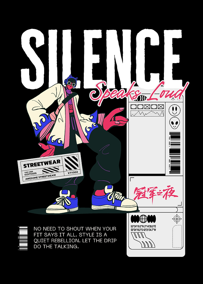 Silence Speaks Loud Streetwear Graphic