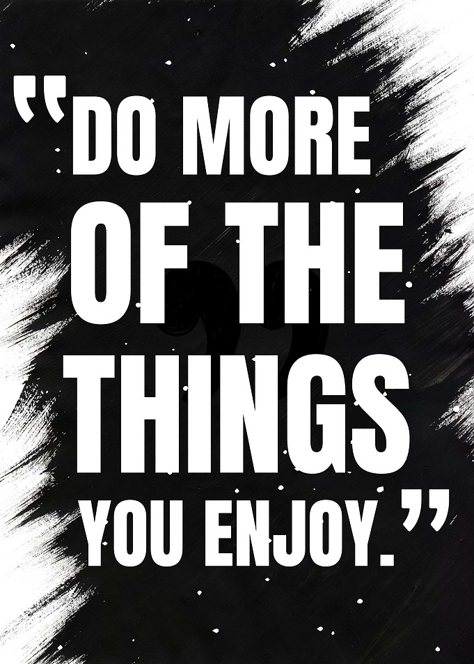 Motivational Quote: Do More of Things