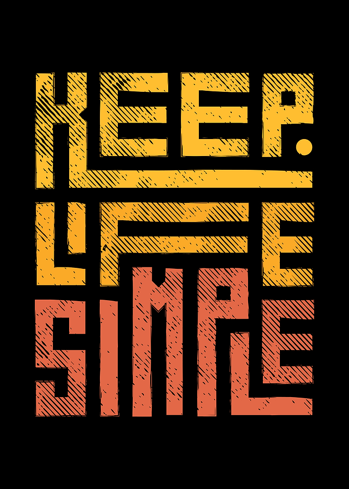 Keep Life Simple Text Art