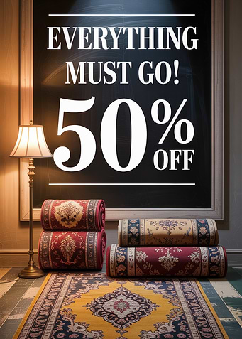 Everything Must Go! 50% Off Rugs