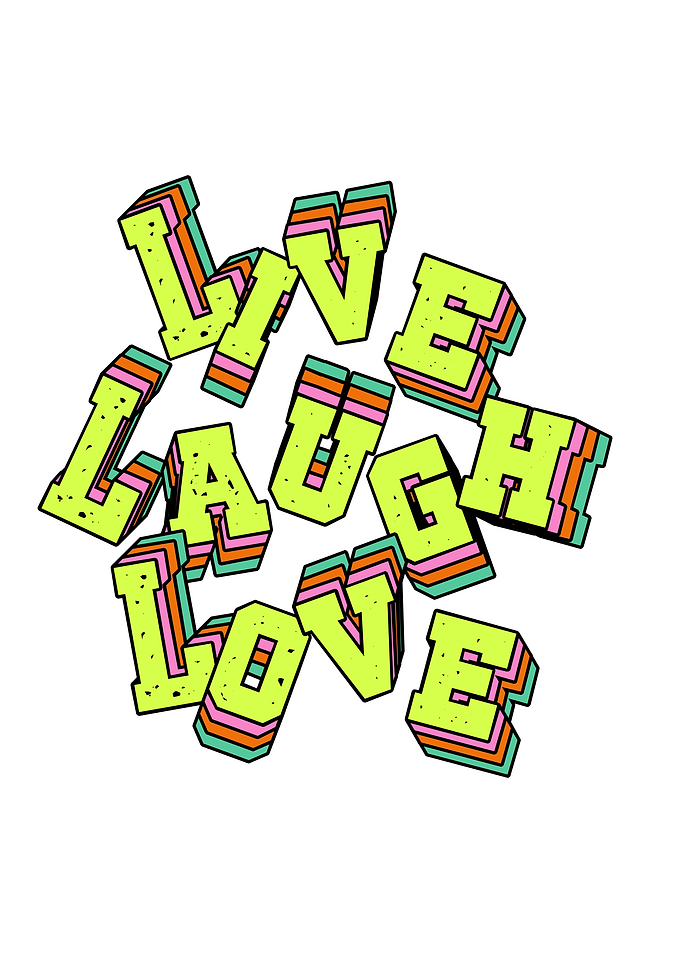 Live Laugh Love Typography Art