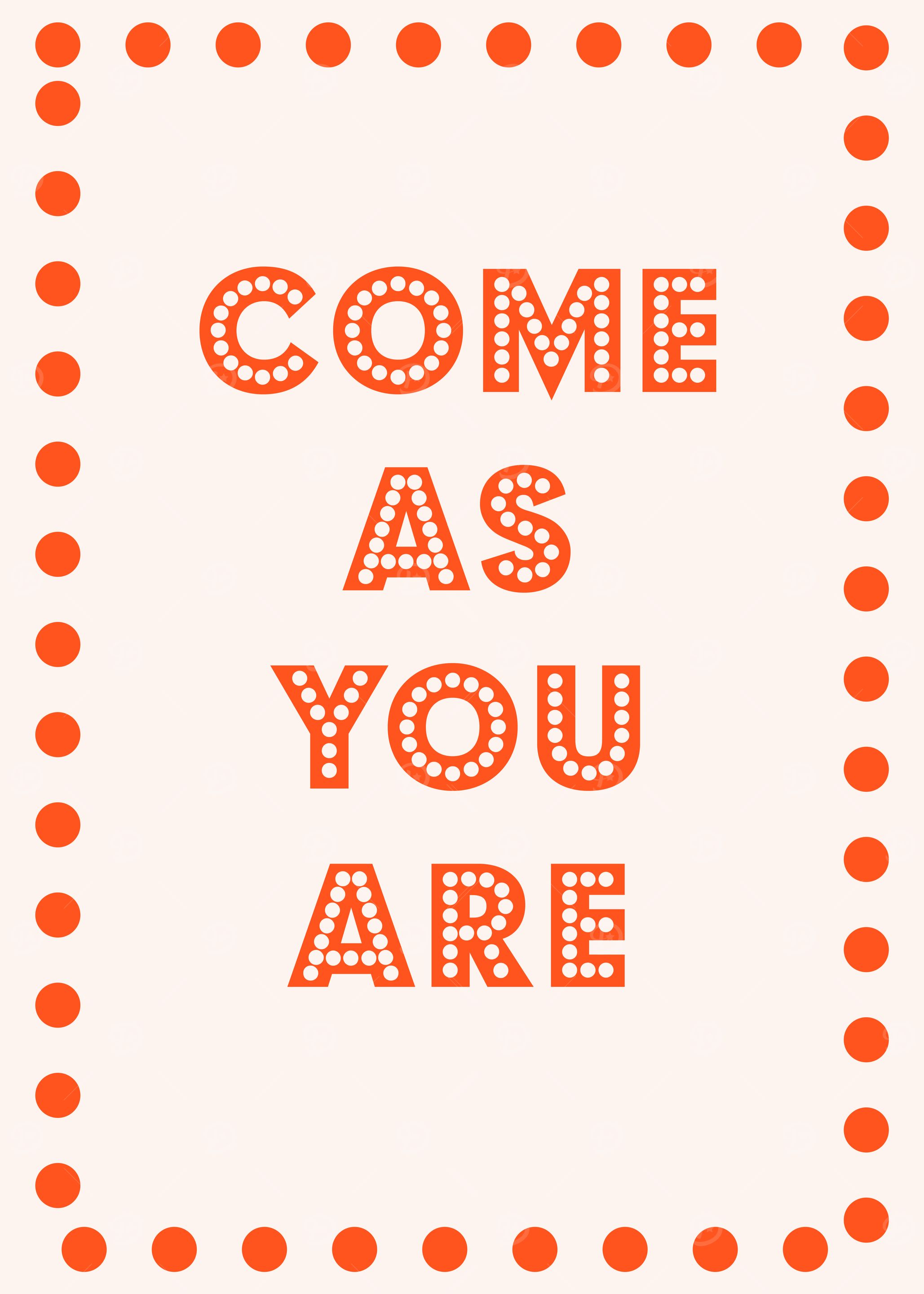 Come As You Are Typography Art