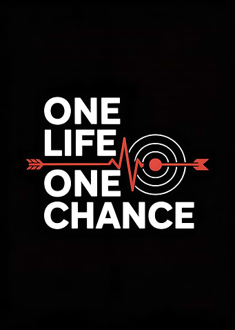 One Life One Chance Graphic