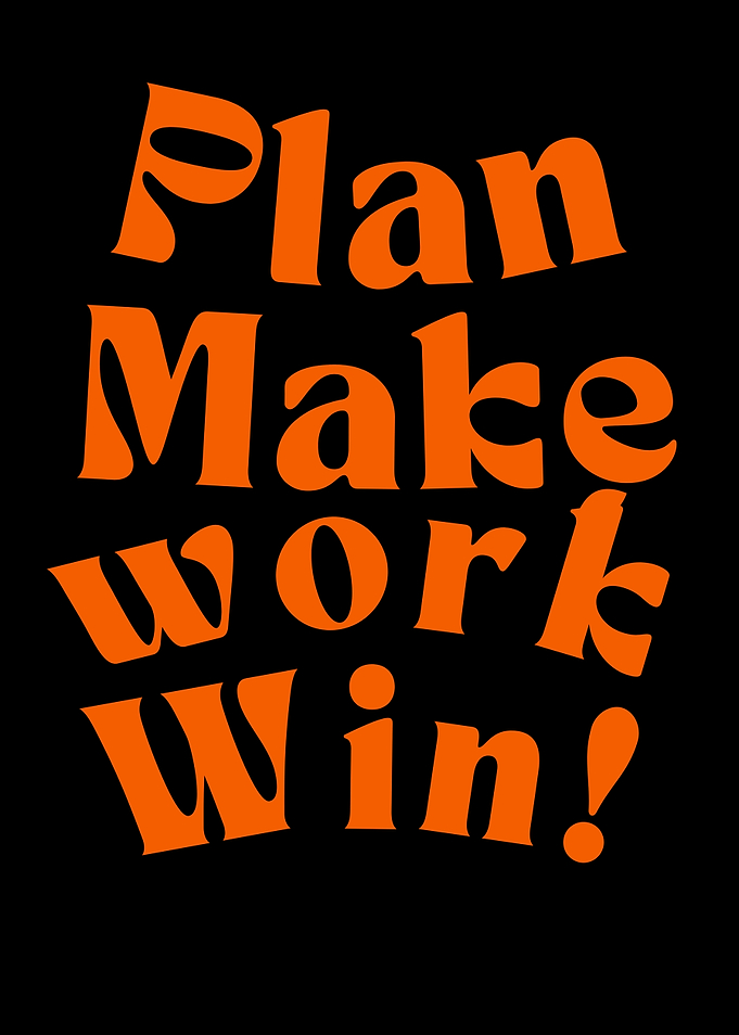Plan Make Work Win Motivational Text