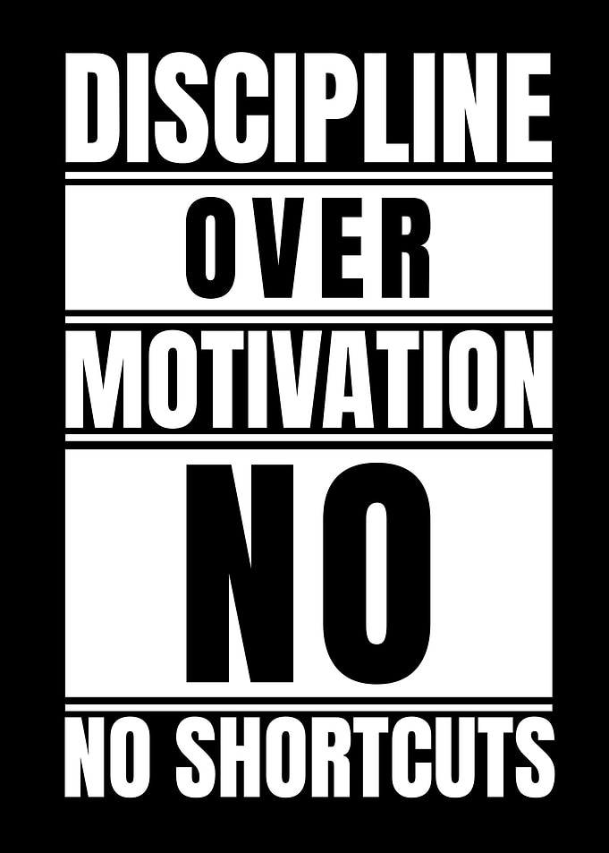 Discipline Over Motivation Text Art