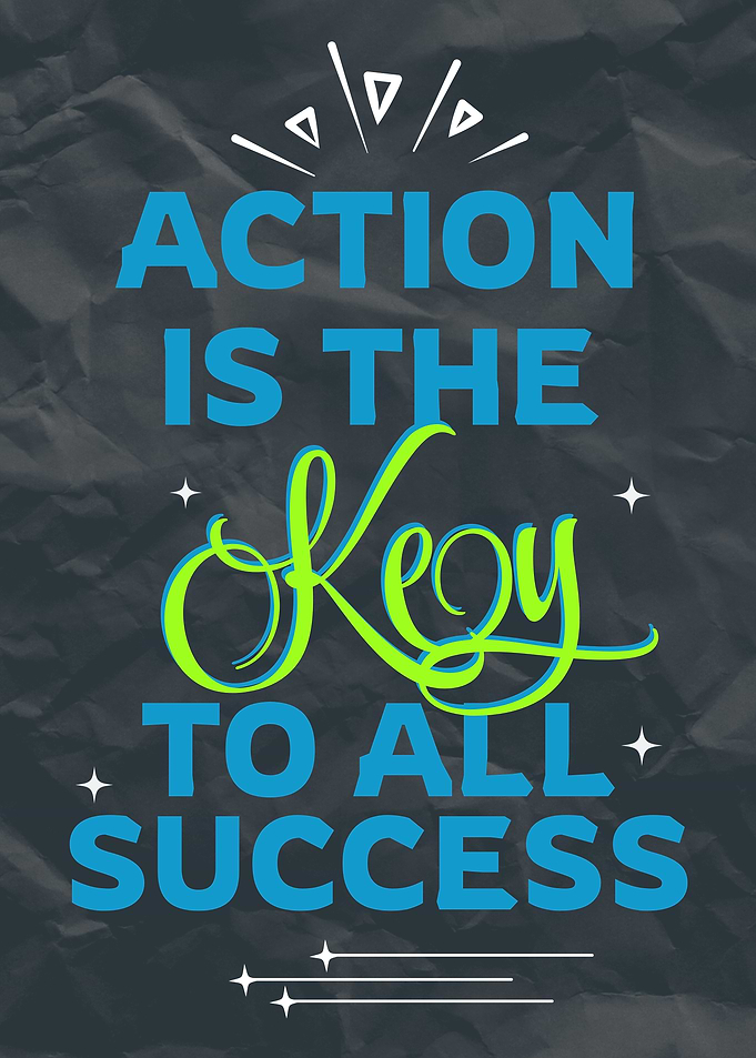 Action is the Key to Success