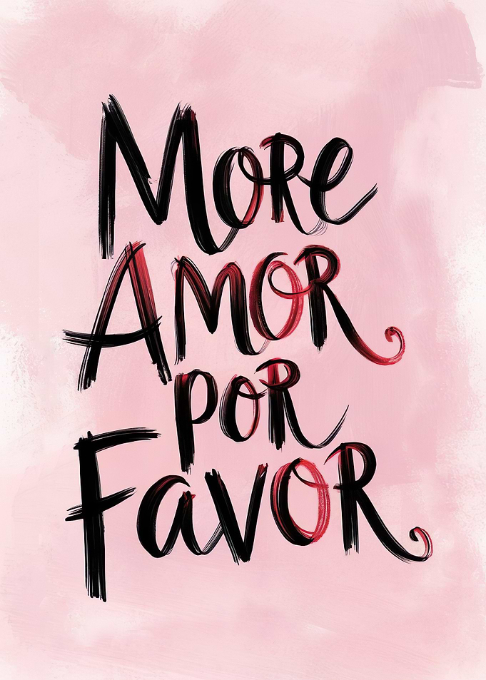 More Amor Por Favor Text Art