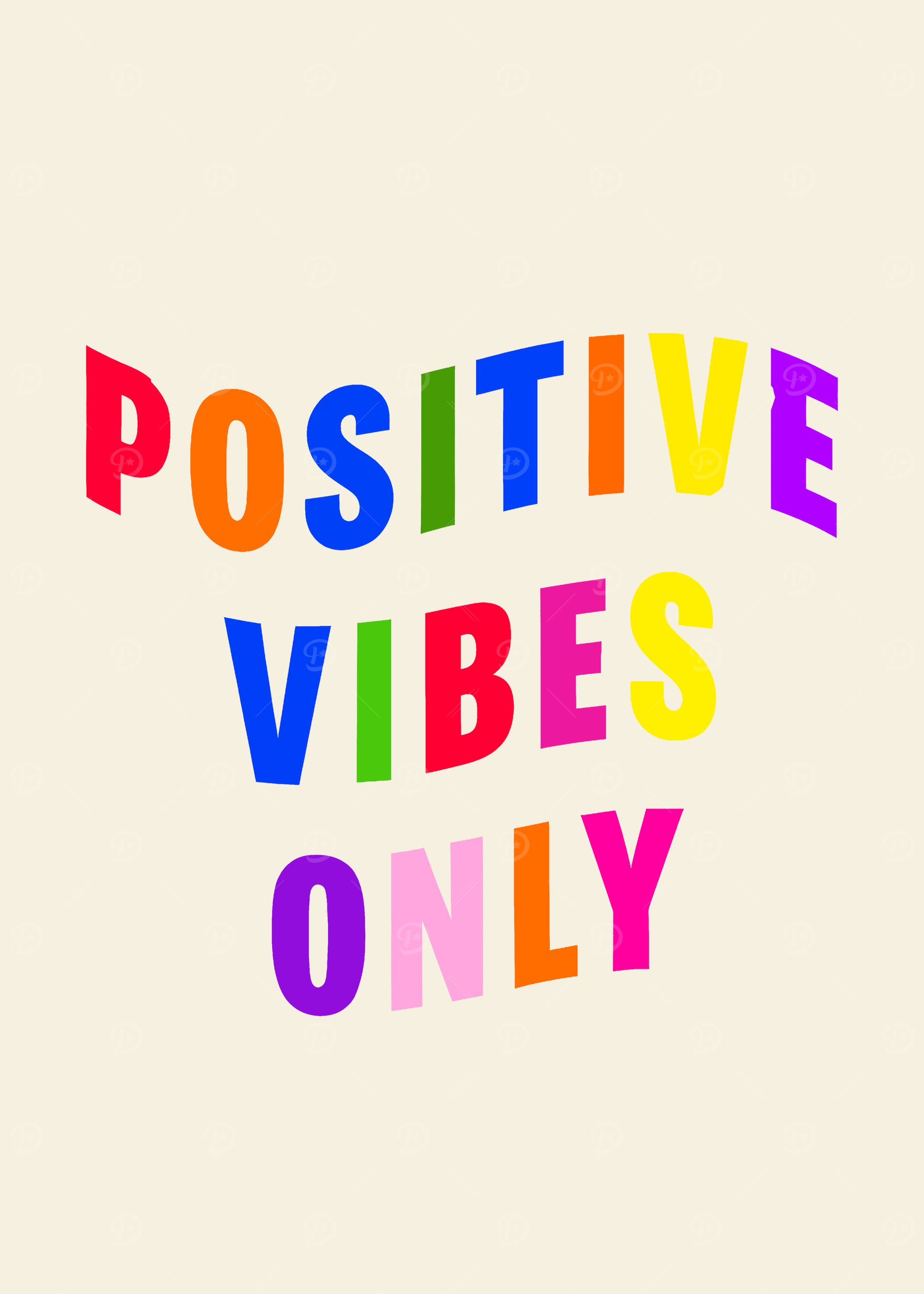Positive Vibes Only Colorful Text