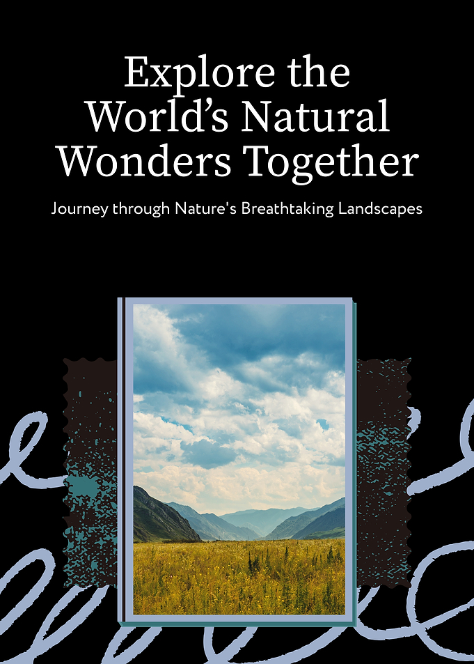 Explore World's Natural Wonders Together