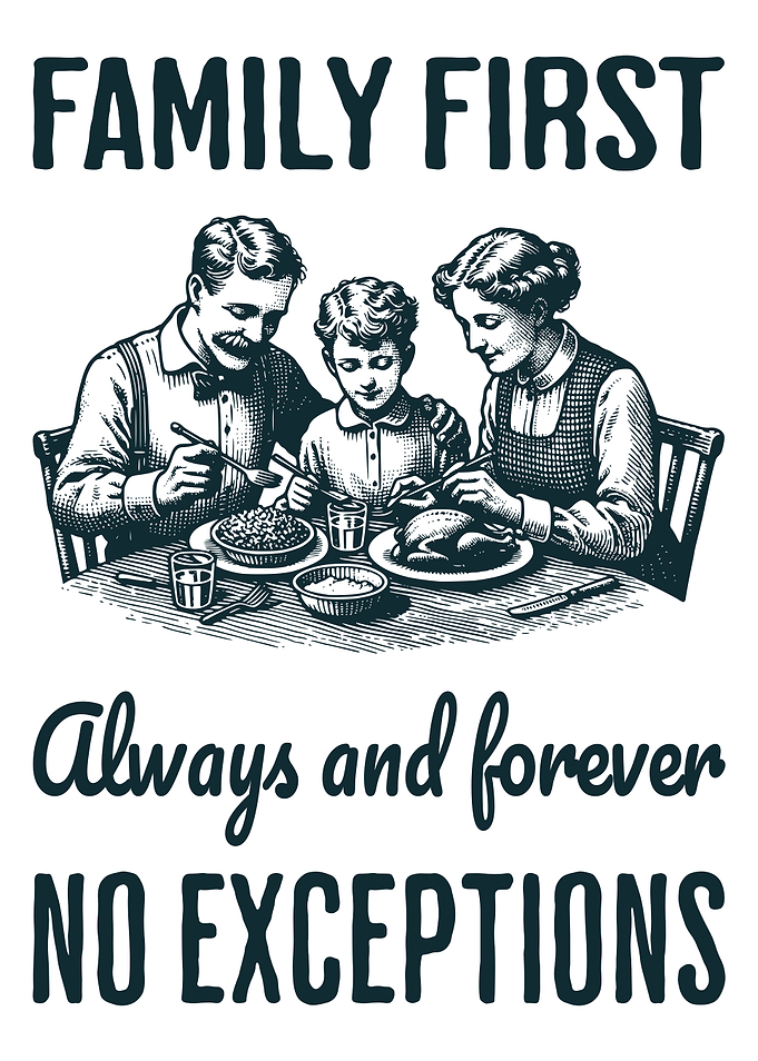 Family First Always & Forever