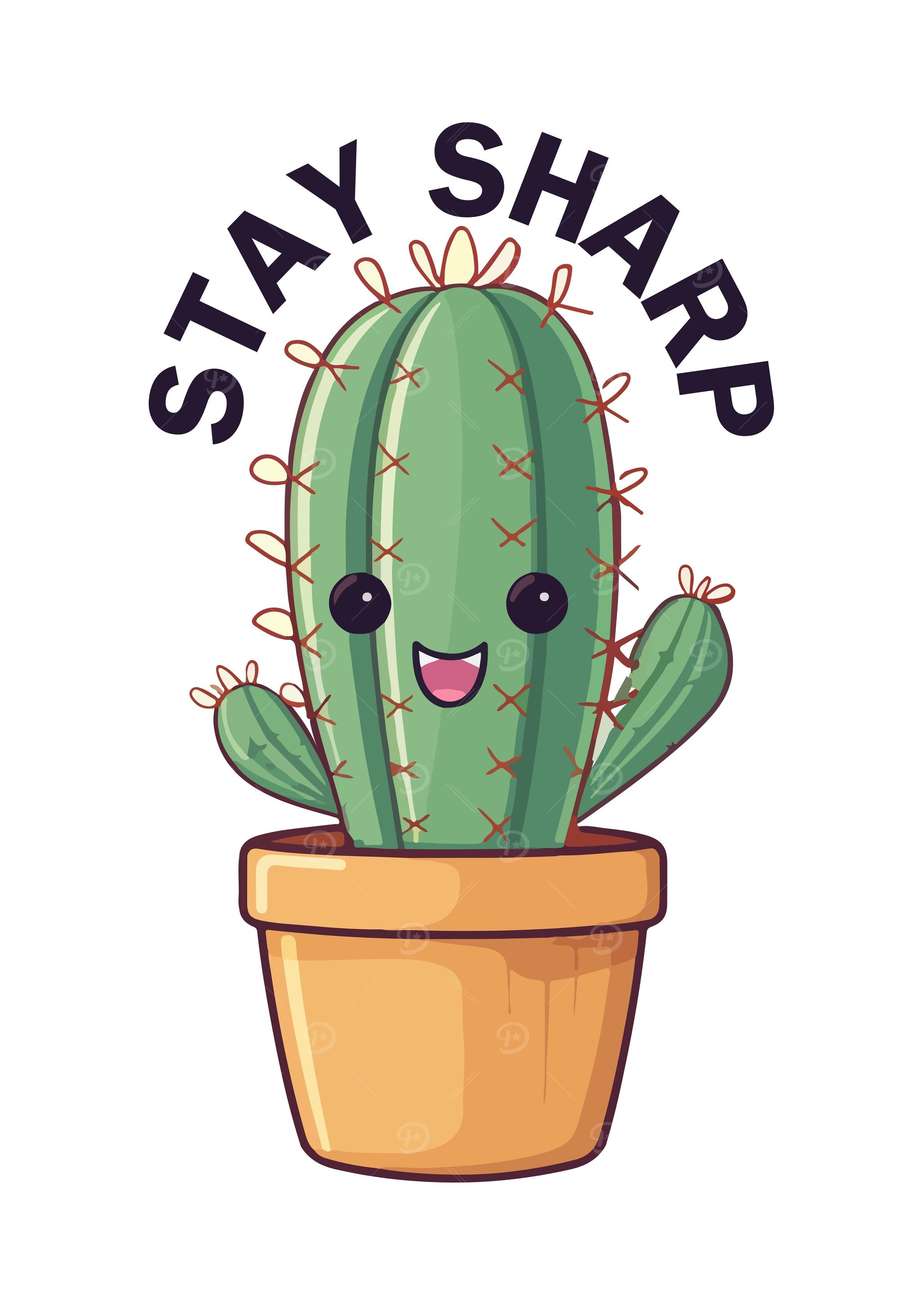Cute Cactus with 'Stay Sharp' Text