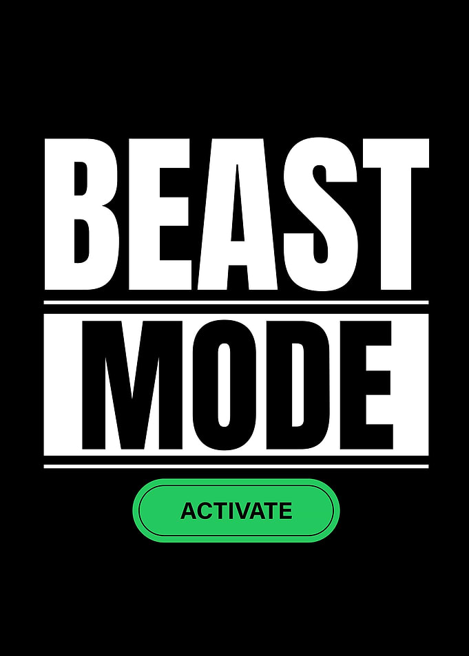 Beast Mode Activate