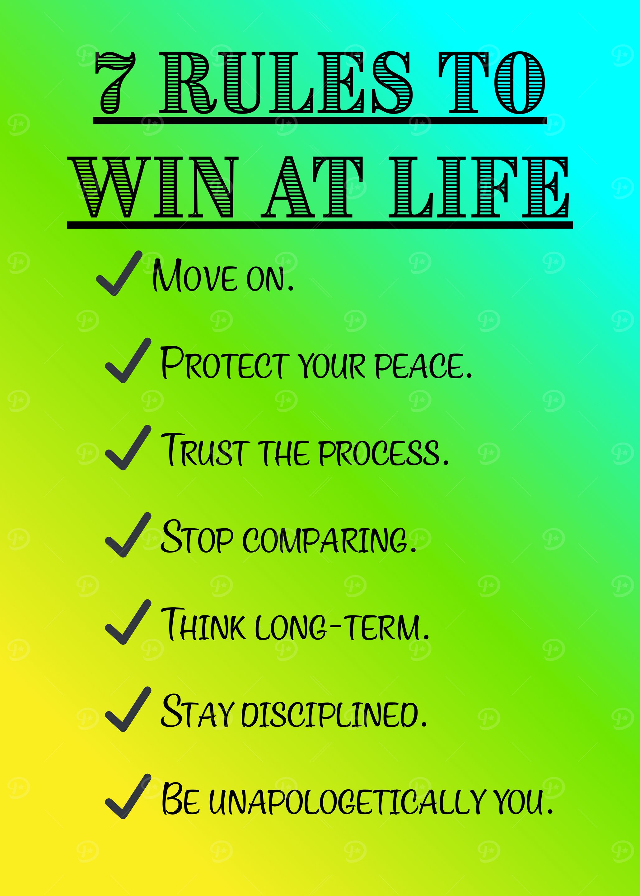 7 Rules to Win at Life