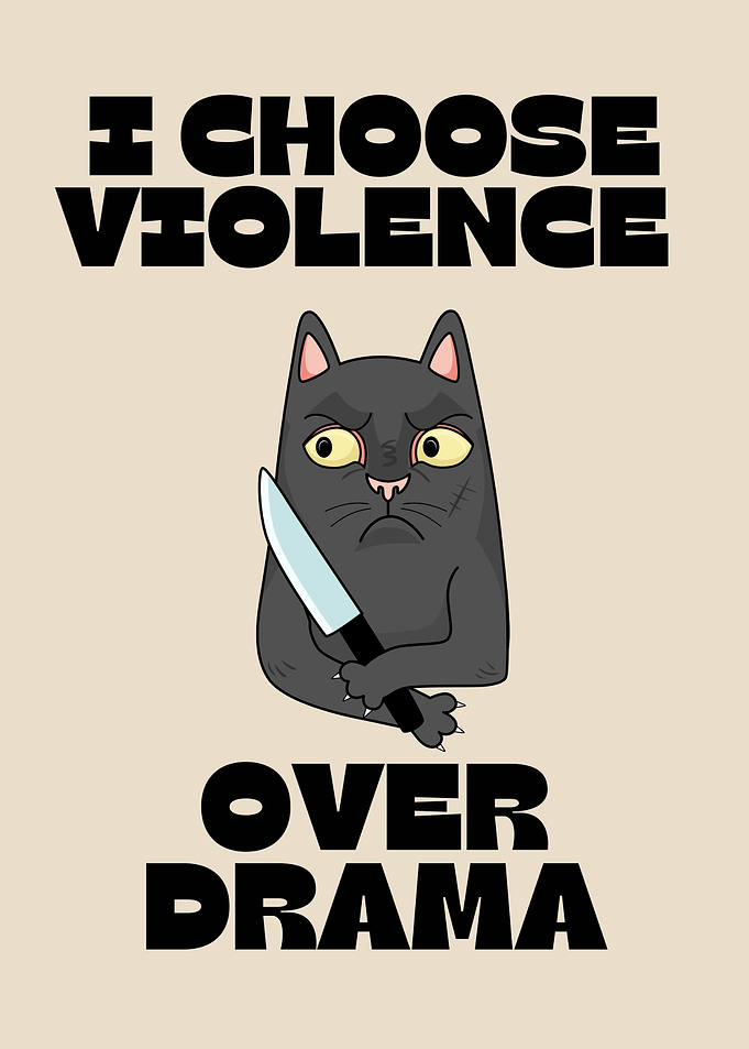 I Choose Violence Cat