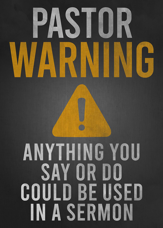 Pastor Warning Funny Sign