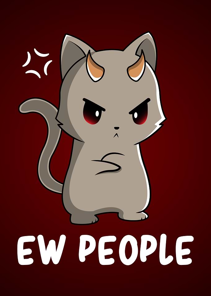 Introvert Demon Cat Ew People Antisocial Humor