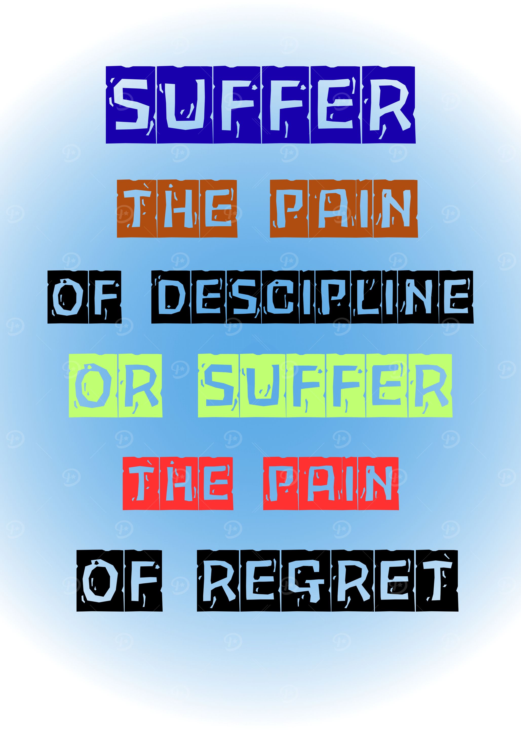 Suffer the Pain or Regret