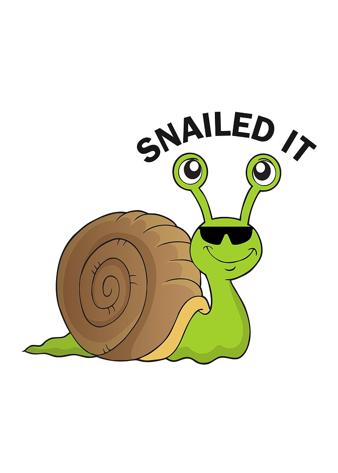 Snailed It Cartoon Snail with Sunglasses