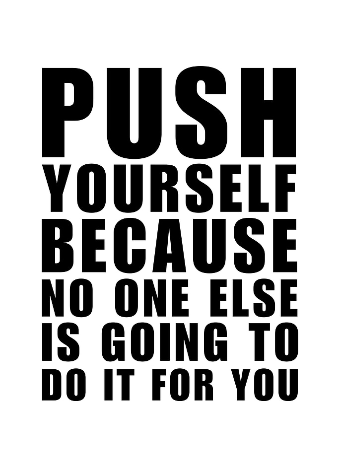Motivational Text: Push Yourself