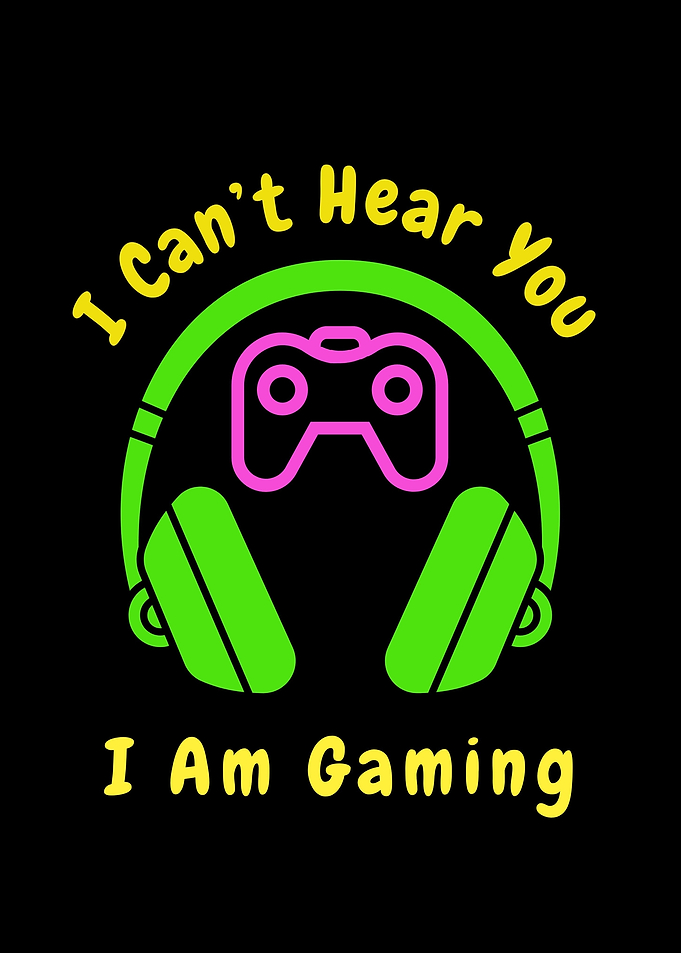 I Can't Hear You I am Gaming