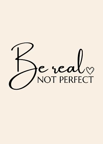 Be Real Not Perfect Typography Art
