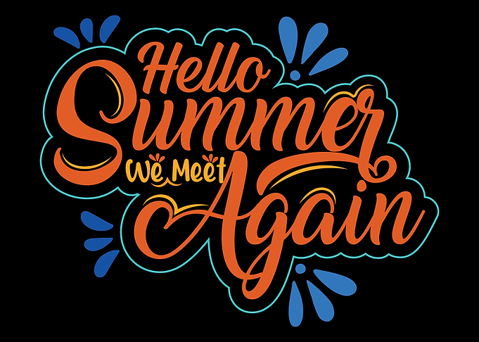 Hello Summer We Meet Again