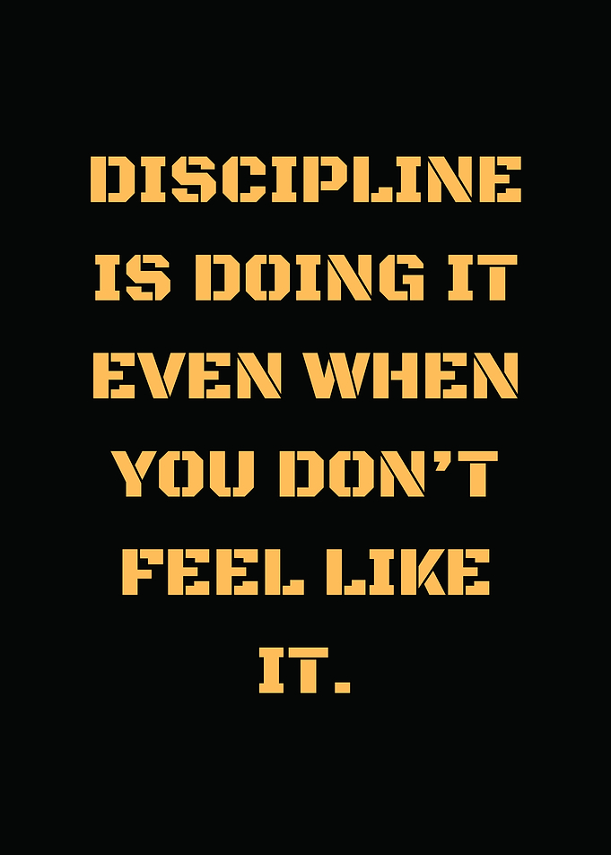 Discipline Is Doing It Even When You Don’t Feel Like It Metal Poster
