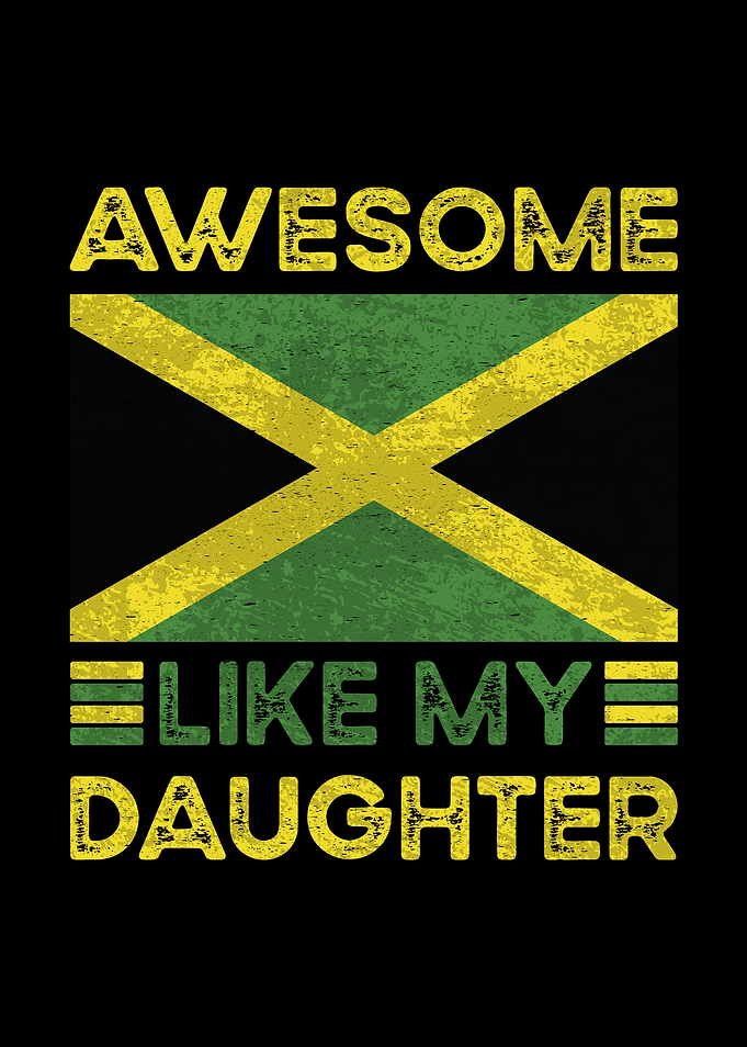 Awesome Like My Daughter Jamaica Flag