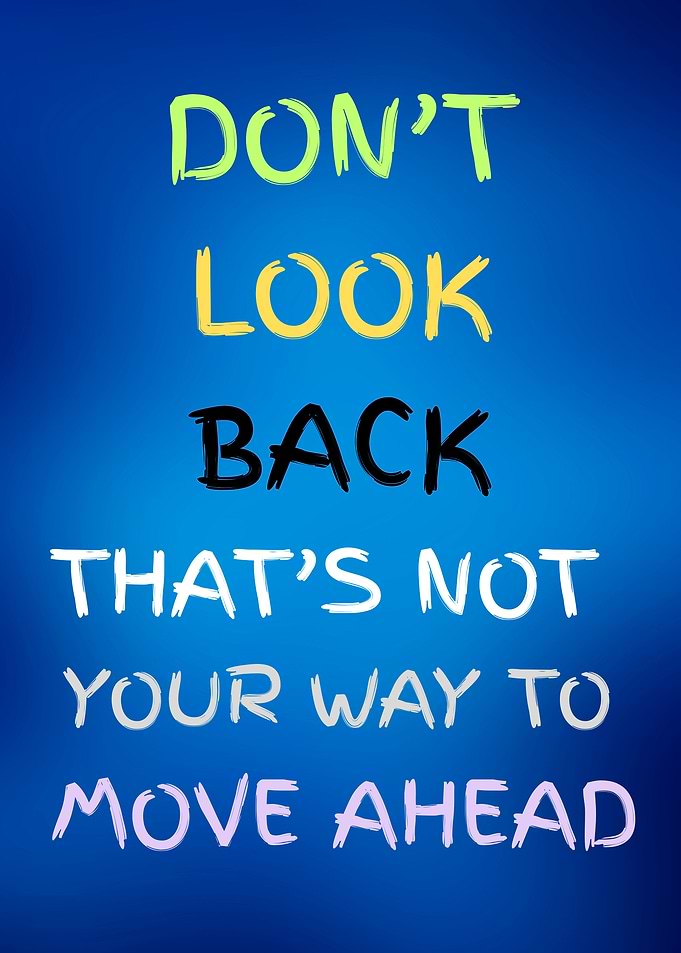Inspirational Quote: Don't Look Back