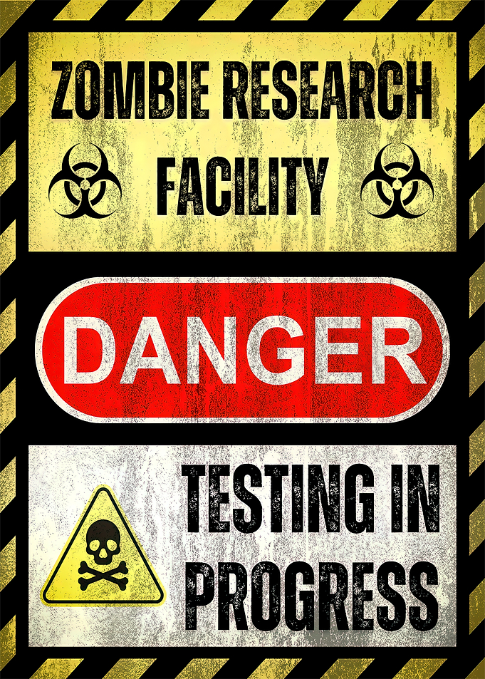 Zombie Research Facility Danger Sign