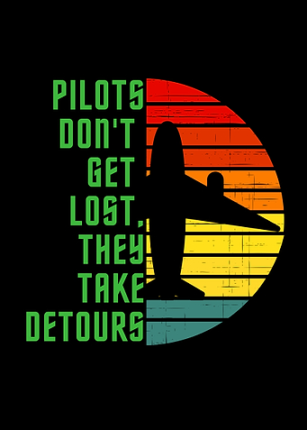 Pilots Don't Get Lost Detours