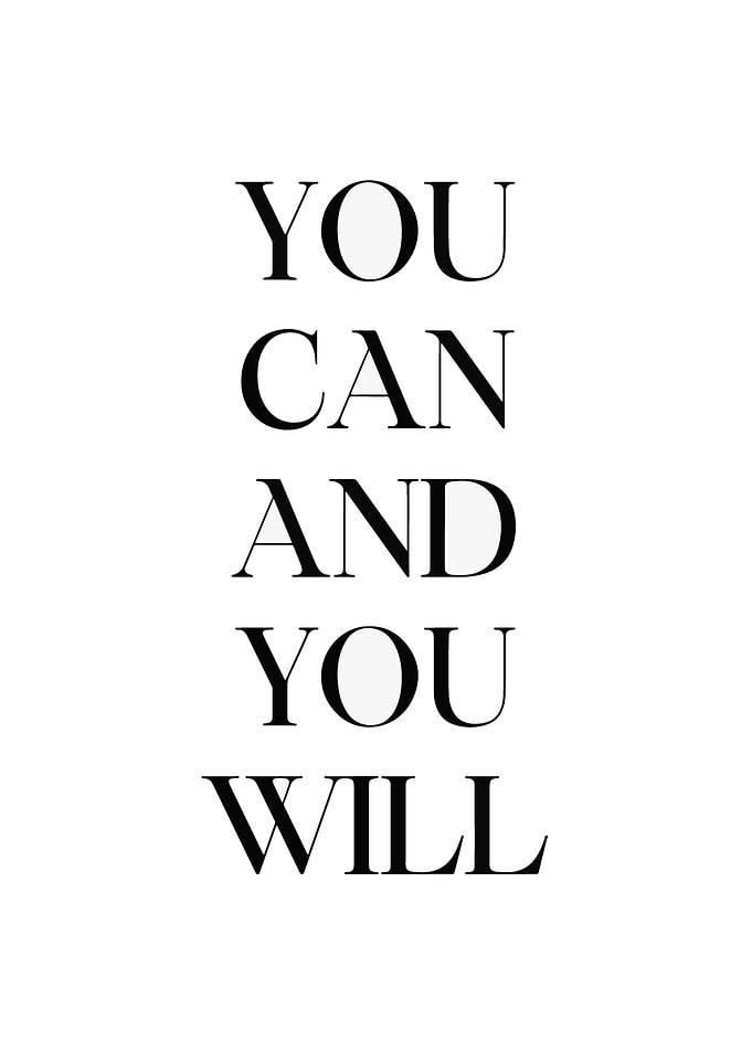 You Can and You Will