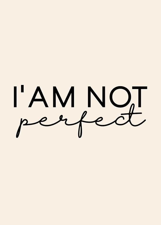 I'm Not Perfect Text Art