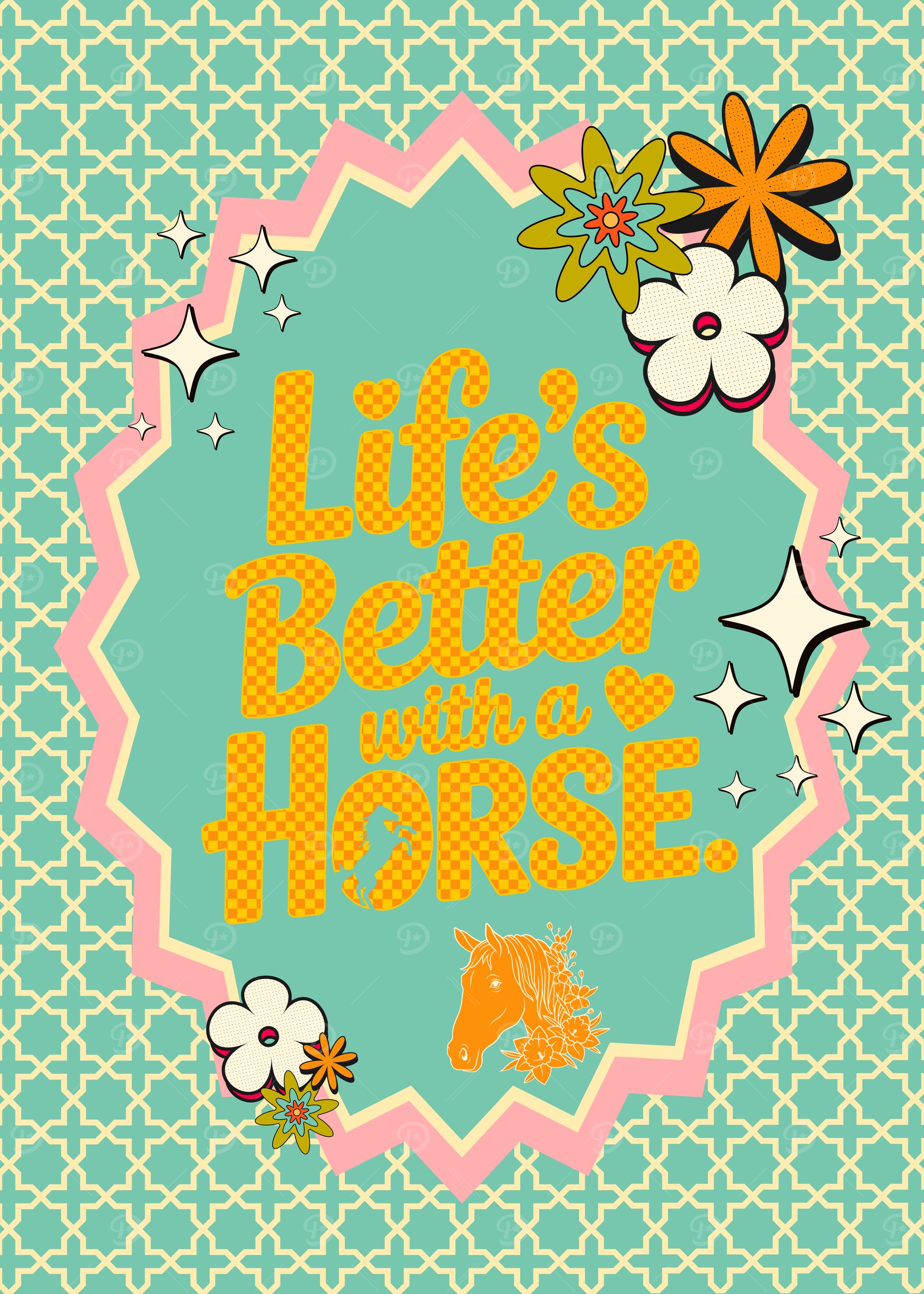 Life's Better with a Horse Art