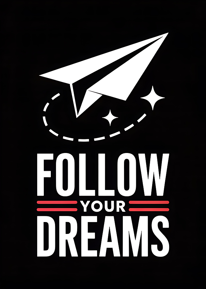 Follow Your Dreams Paper Airplane